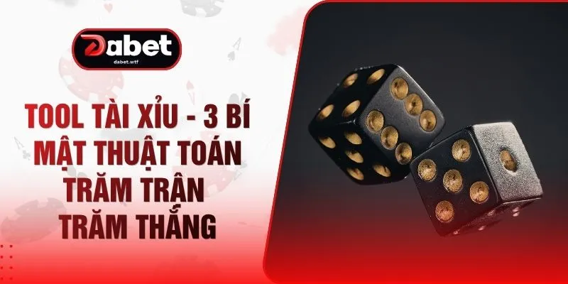 Tool Tài Xỉu - 3 Bí Mật Thuật Toán Trăm Trận Trăm Thắng 1 Tool Tài Xỉu - 3 Bí Mật Thuật Toán Trăm Trận Trăm Thắng
